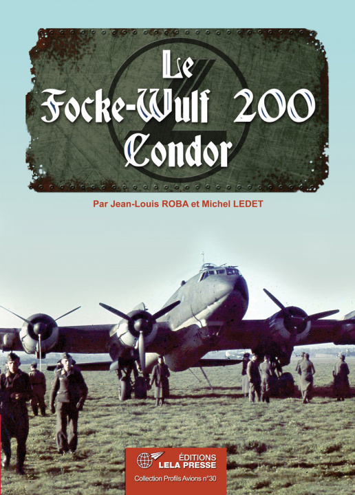 Kniha Le Focke-Wulf 200 Condor. Louis ROBA