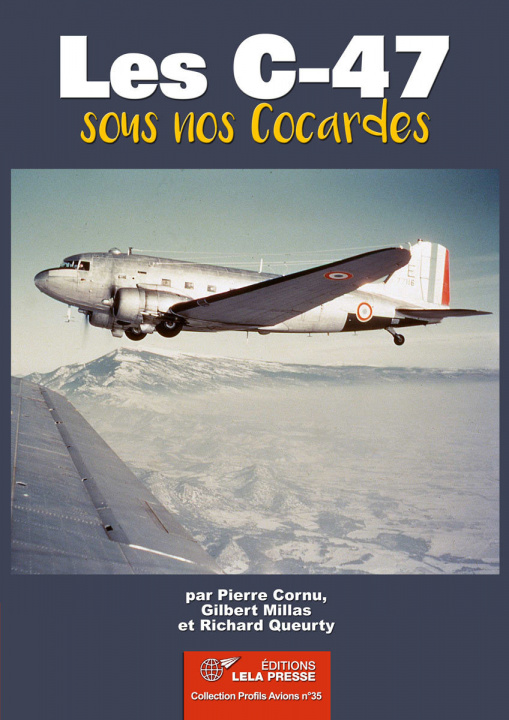 Kniha Les C-47 sous nos Cocardes Cornu