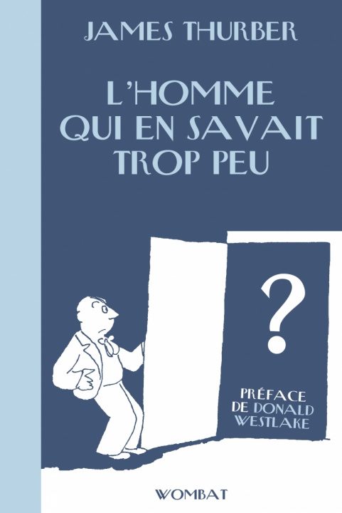 Carte L'Homme qui en savait trop peu - & autres histoires criminel James THURBER