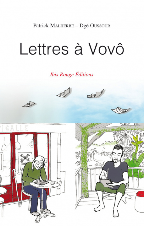 Kniha Lettres à Vovô - échanges complices sur la Guyane Malherbe
