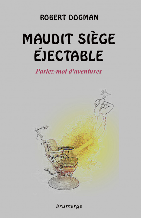 Knjiga Maudit siège éjectable Dogman