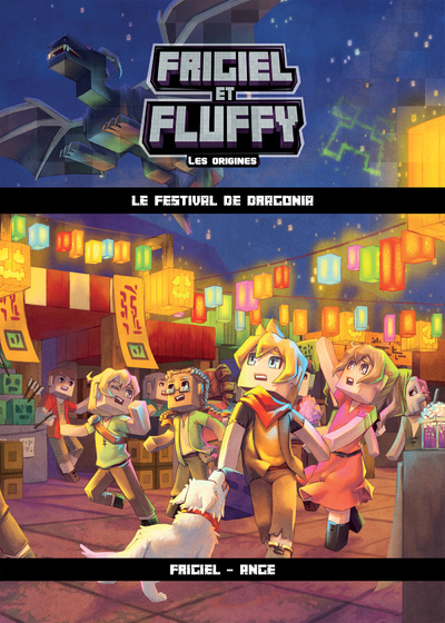 Könyv Frigiel et Fluffy Les origines - tome 3 Le festival de Dragonia Frigiel
