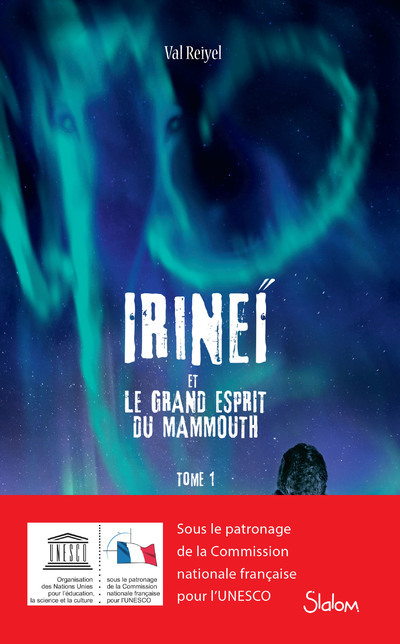 Book Irineï et le Grand Esprit du Mammouth - tome 1 Val Reiyel