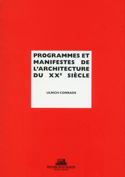 Kniha Programmes et manifestes de l'architecture du XXe siècle Ulrich Conrads