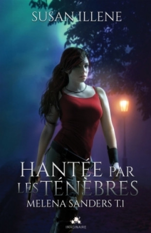 Book Hantée par les Ténèbres Susan Illene