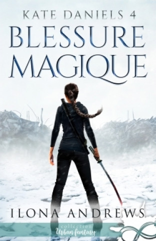 Buch Blessure Magique Ilona Andrews