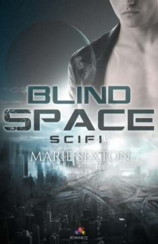 Knjiga BlindSpace Marie Sexton