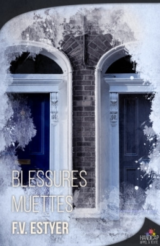 Knjiga Blessures muettes F.V. Estyer