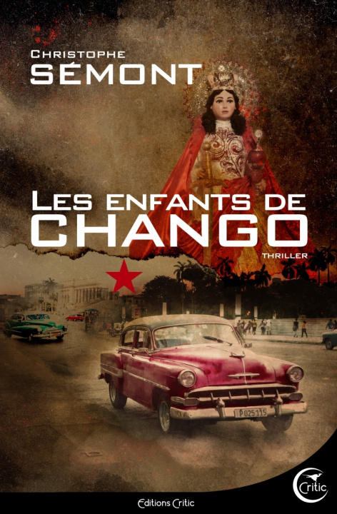Knjiga LES ENFANTS DE CHANGO Christophe SÉMONT