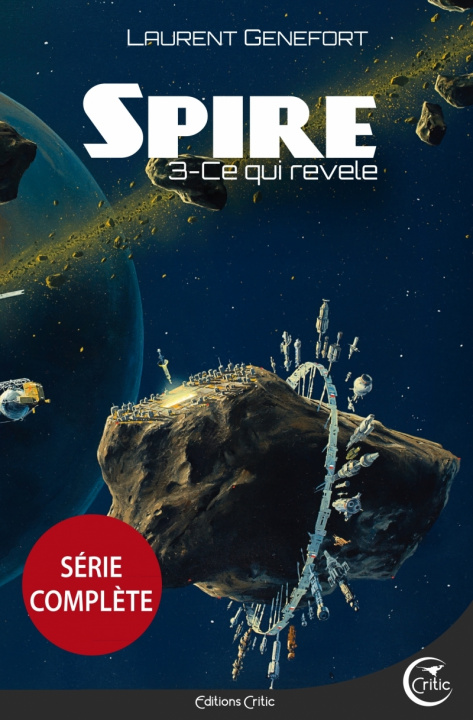 Book SPIRE 3 - CE QUI REVELE Laurent GENEFORT