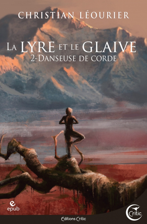 Kniha Danseuse de Corde - La Lyre et le glaive T2 Christian LÉOURIER