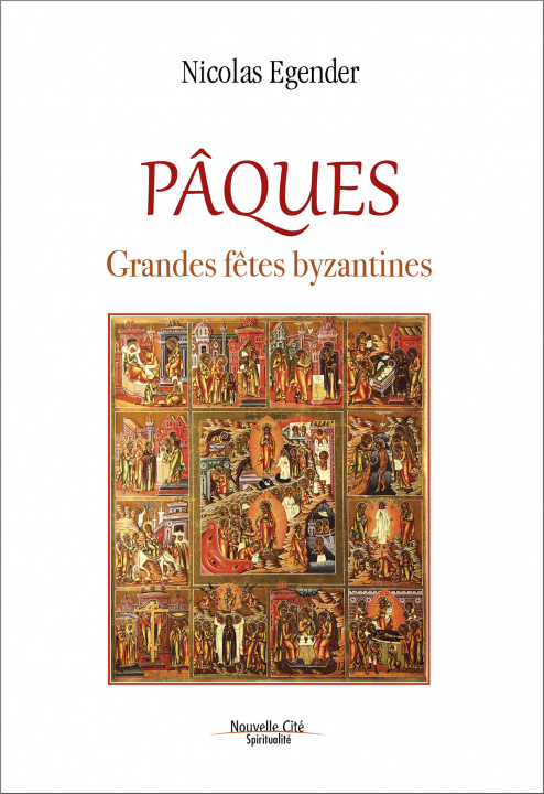 Knjiga PAQUES - GRANDES FETES BYZANTINES EGENDER