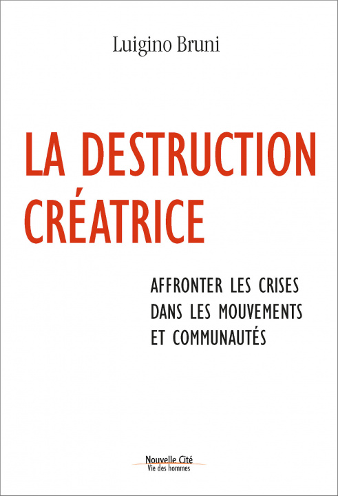 Kniha LA DESTRUCTION CREATRICE BRUNI