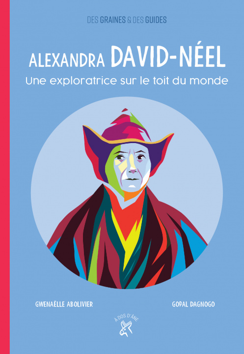 Livre Alexandra David-neel, une exploratrice sur le toit du monde ABOLIVIER