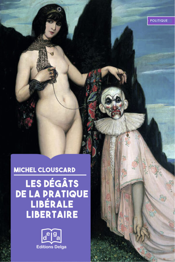 Kniha Les Dégâts de la pratique libérale libertaire CLOUSCARD