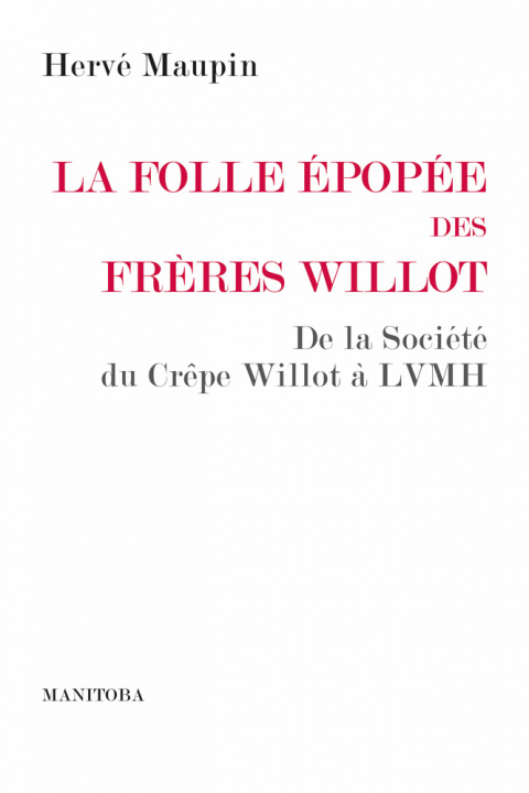 Book La folle épopée des frères Willot Hervé Maupin