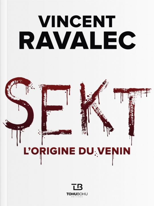 Kniha SEKT-L'ORIGINE DU VENIN Vincent Ravalec