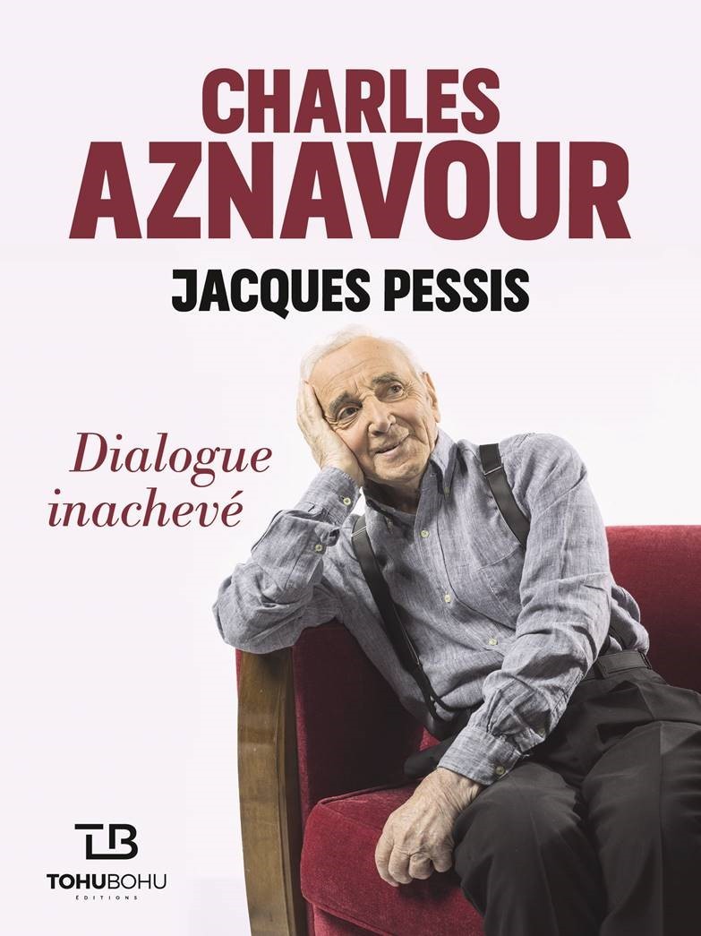 Carte Charles Aznavour. Dialogue inachevé Jacques Pessis