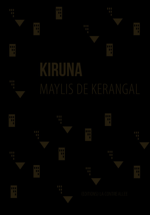 Könyv Kiruna Maylis de Kerangal