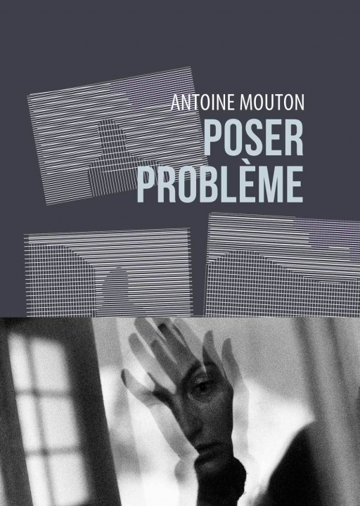 Knjiga Poser problème Antoine Mouton
