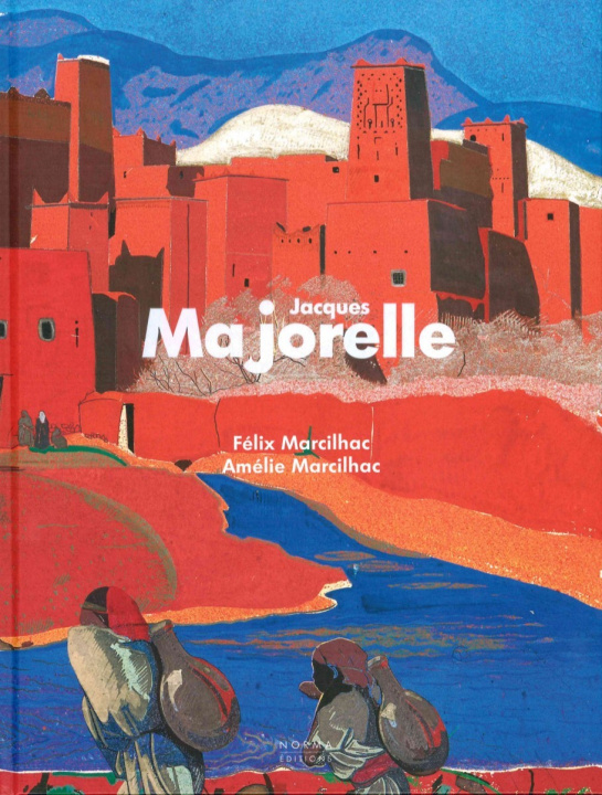 Carte Jacques Majorelle Nlle édition augmentée Félix Marcilhac