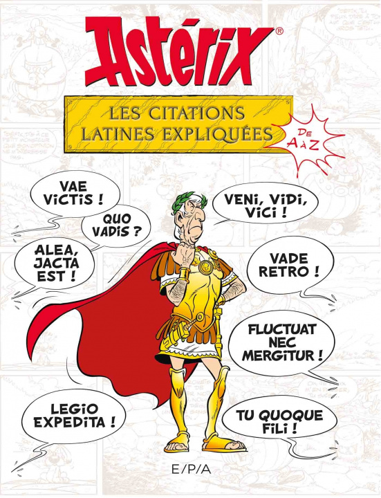 Carte Astérix - Les citations latines expliquées Bernard-Pierre Molin