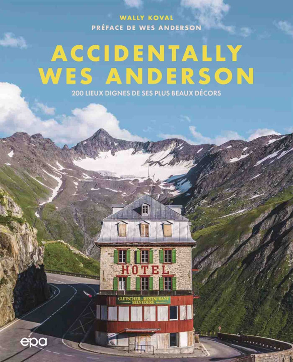 Könyv Accidentally Wes Anderson 