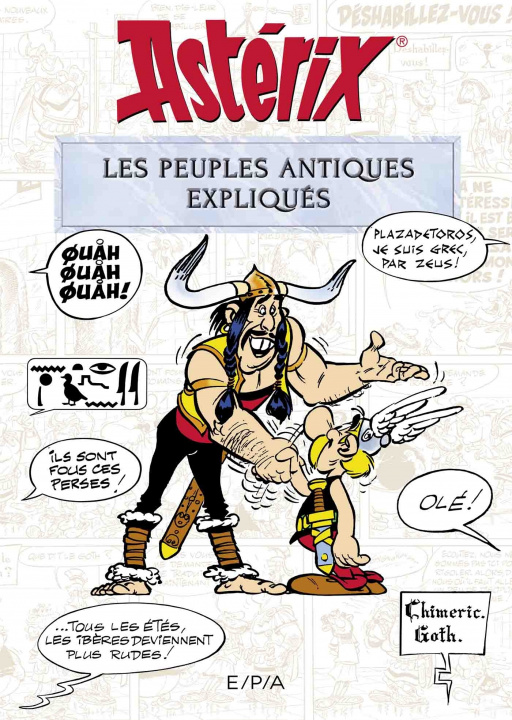 Kniha Astérix, les peuples antiques expliqués Bernard-Pierre Molin