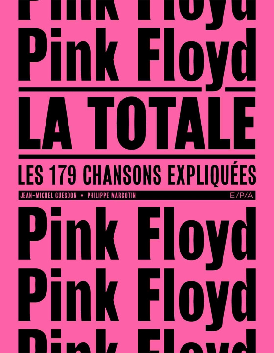 Kniha Pink Floyd - La Totale Jean-Michel Guesdon