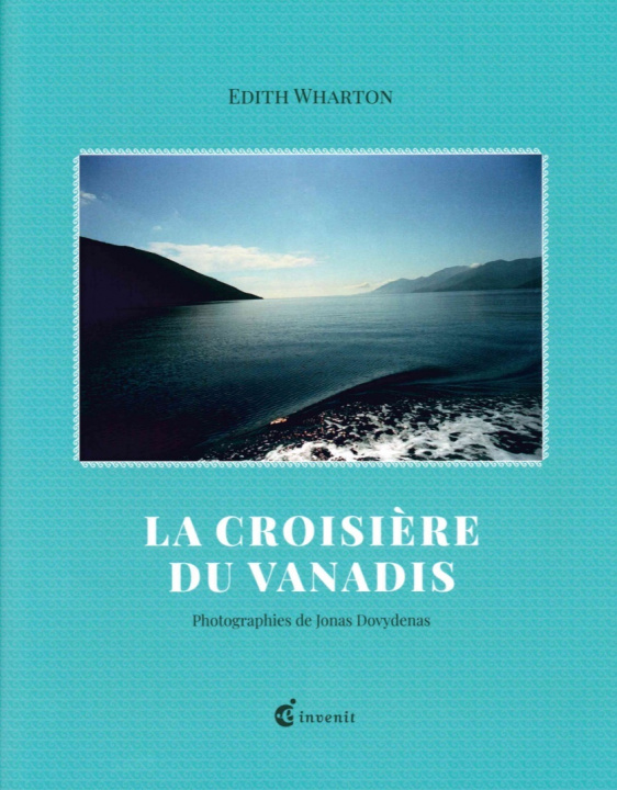 Knjiga La Croisière du Vanadis Edith Wharton