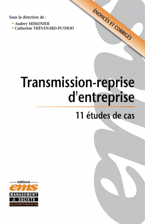 Carte Transmission-reprise d'entreprise. 11 études de cas Thévenard-Puthod