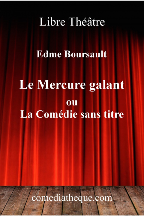 Книга Le Mercure galant ou La Comédie sans titre Boursault