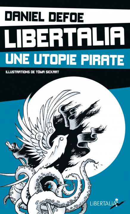 Carte LIBERTALIA, UNE UTOPIE PIRATE Daniel Defoe