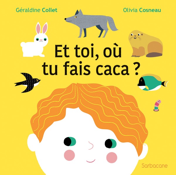 Книга Et toi, où tu fais caca ? Collet geraldine / cosneau olivia