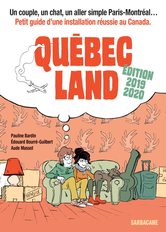 Knjiga Québec Land : Édition 2019/2020 BARDIN PAULINE/ BOURRE-GUILBERT EDOUARD/ MASSOT AUDE