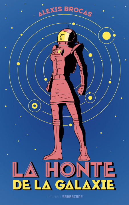 Book La honte de la galaxie BROCAS