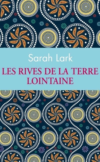 Kniha Les rives de la terre lointaine Sarah Lark