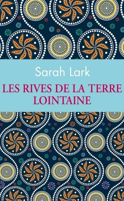 Buch Les rives de la terre lointaine Sarah Lark