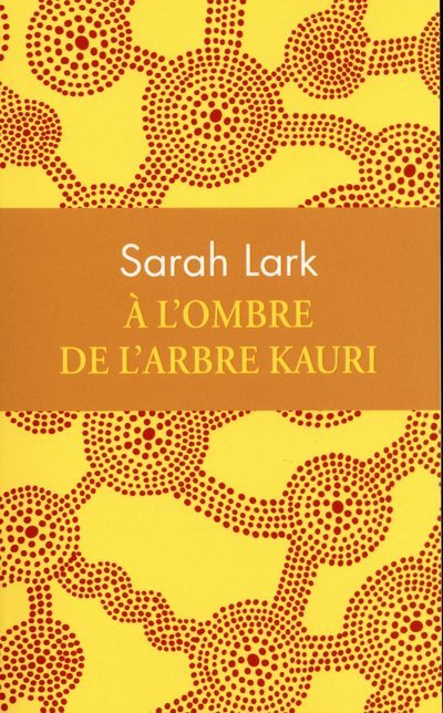 Knjiga À l'ombre de l'arbre Kauri Sarah Lark