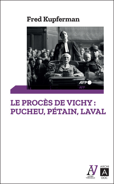 Carte Le procès de Vichy - Pucheu, Pétain, Laval Fred Kupferman