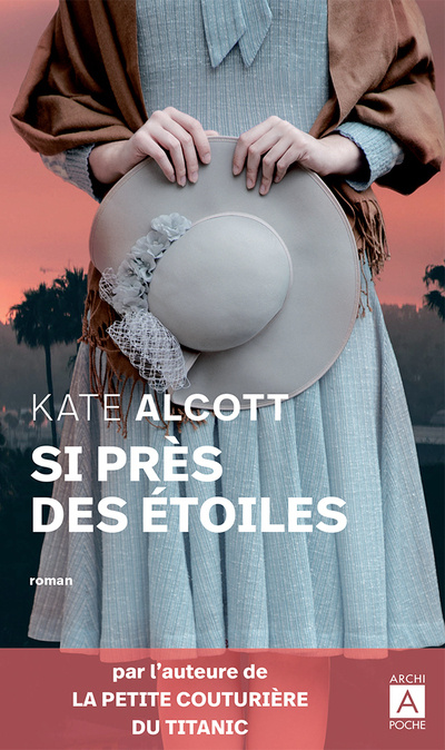 Kniha Si près des étoiles Kate Alcott