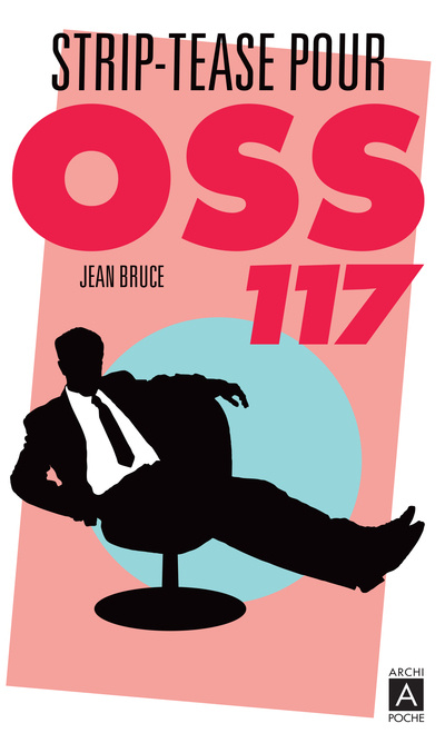 Knjiga Striptease pour OSS 117 Jean Bruce