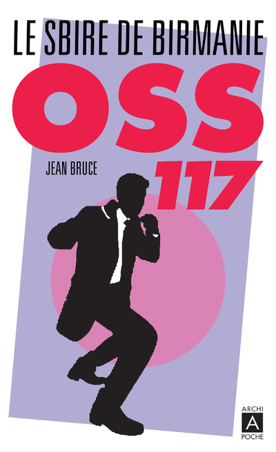 Βιβλίο OSS 117 - Le sbire de Birmanie Jean Bruce