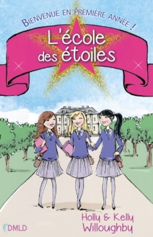 Knjiga L'école des étoiles T1 Holly Willoughby