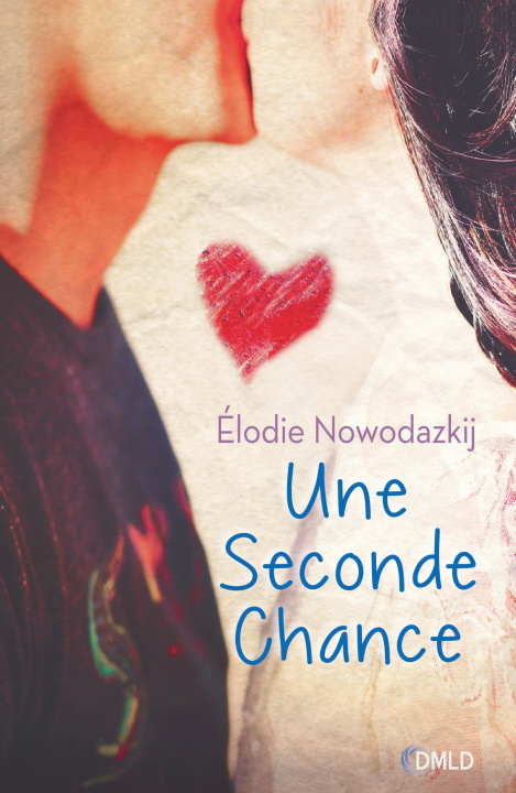 Kniha Une seconde chance Elodie Nowodazkij