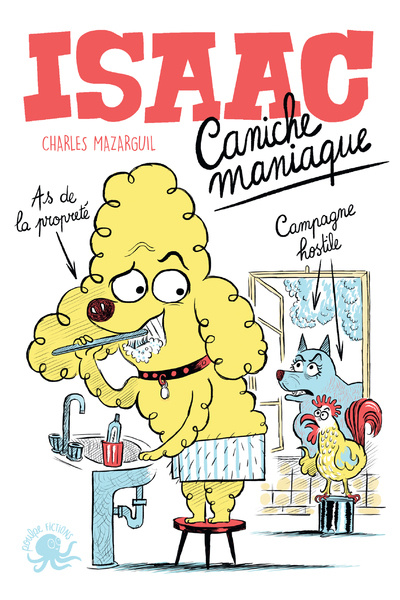 Boek Isaac, caniche maniaque Charles Mazarguil