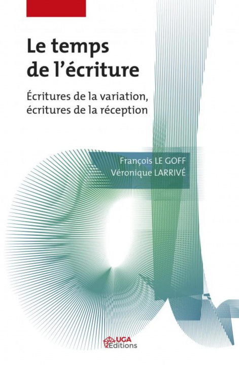 Book Le temps de l'écriture Larrivé