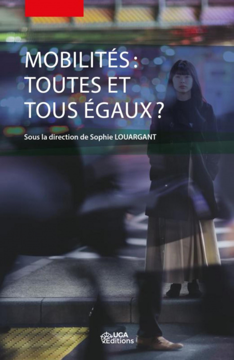 Könyv Mobilités : toutes et tous égaux ? Louargant