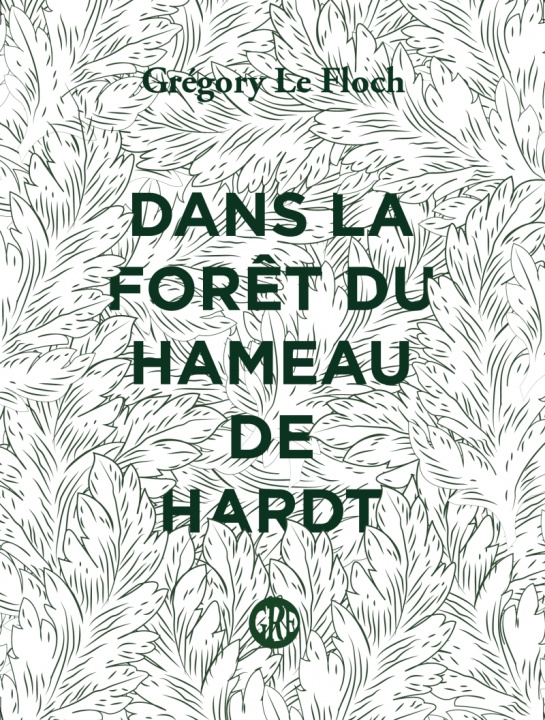 Knjiga DANS LA FORET DU HAMEAU DE HARDT Grégory LE FLOCH