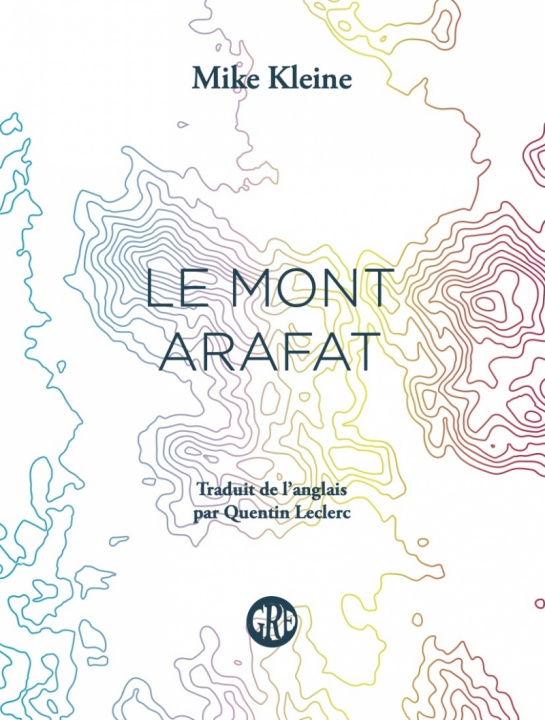 Knjiga Le Mont Arafat Mike KLEINE